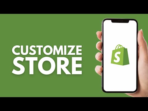 How to Customize Shopify Store on iPhone - Step by Step