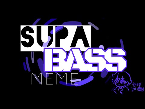 [LC] Supa bass meme 【 flipaclip 】