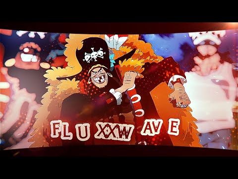 One Piece - Fluxxwave [Edit/AMV] Quick 4K!!