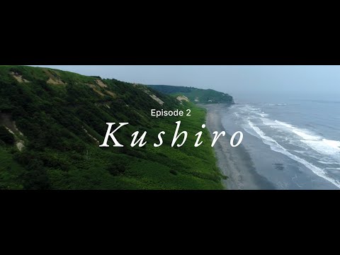 Kammui Adventures | Hokkaido with Stuart Brioza | Episode 2: Kushiro