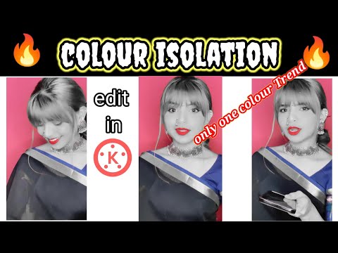 Color Grading Special Effects | Color Isolation effect made with KineMaster | KineMaster Editing |