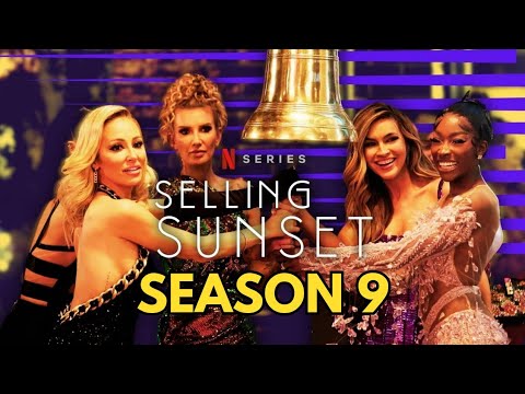 Selling Sunset Season 9: Release date & Trailer | Plot | Is It Coming? | NETFLIX | Netflix World |