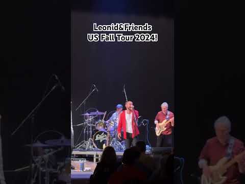 Leonid&Friends US Fall Tour 2024 - the best of Chicago, Earth Wind and Fire, Steely Dan and more!