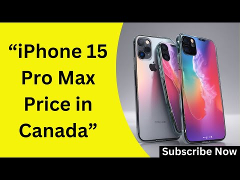 "iPhone 15 Pro Max Price in Canada 2025 | Full Guide & Latest Update" Online(FREE)