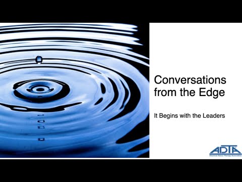 Conversations from the Edge (2 of 6): It Begins with the Leaders