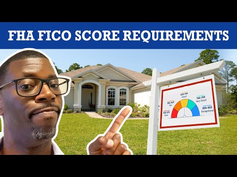 2023 FHA Loan Credit Qualifications - What Your Credit Score Needs To Be To Get An FHA Loan