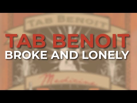 Tab Benoit - Broke And Lonely (Official Audio)