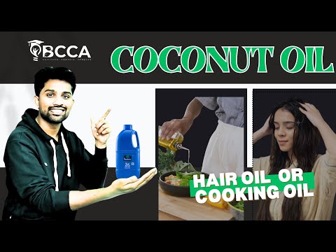 Coconut Oil is it Hair oil or Cooking Oil ?