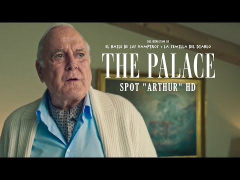 'THE PALACE' - Spot "Arthur" | HD