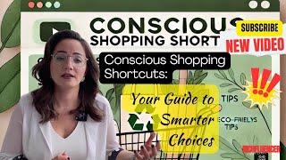 Conscious Shopping Shortcuts: Your Guide to Smarter Choices [EN]