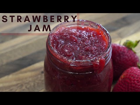 HOW TO MAKE STRAWBERRY JAM | BEST STRAWBERRY JAM RECIPE