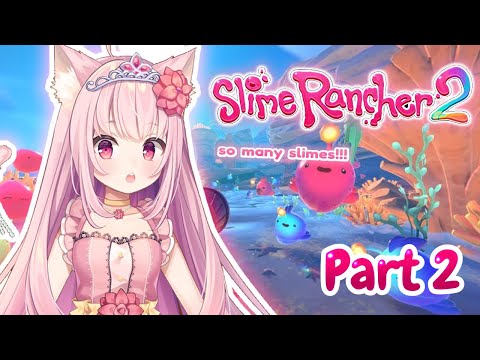 Getting overwhelmed by slimes part 2 ♛Slime Rancher 2♛