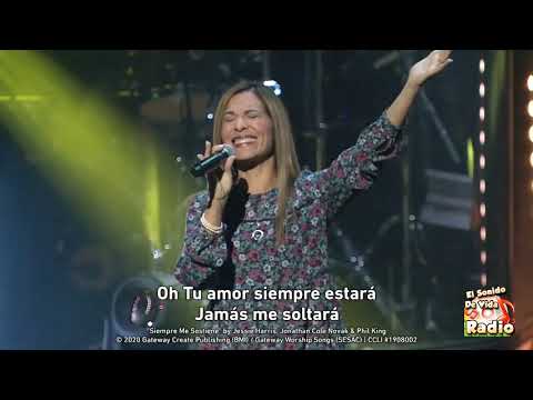 Gateway Worship Español - Siempre me sostiene