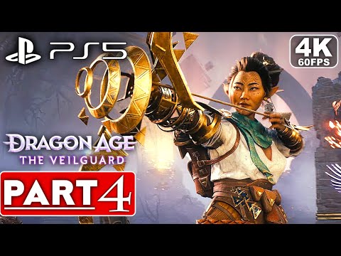 DRAGON AGE THE VEILGUARD Gameplay Walkthrough Part 4 FULL GAME [4K 60FPS PS5] - No Commentary