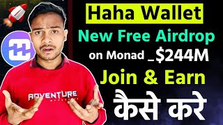 HaHa Wallet Free Airdrop : Join and Earn Process Guide in Hindi || New Crypto Airdrop 2025