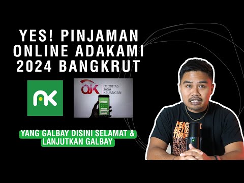 Yes! Pinjaman Online Adakami 2024 Bangkrut!! Yang Galbay Disini Selamat & Lanjutkan Galbay