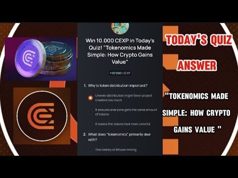 CEX.IO Quiz Answers Today: "Tokenomics Made Simple: How Crypto Gains Value "