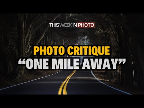 Photo Critique 236: ONE MILE AWAY