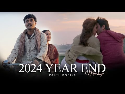 2024 Year End Mashup - Parth Dodiya | Romantic Love Jukebox | Best Of 2024