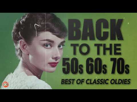 60s Oldies But Goodies Of All Time Nonstop Medley Songs | The best Of Music 60s  | 50 至 70年代經典英文金曲串燒