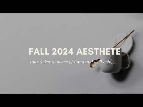 Peace of Mind and Well Being | Fall 2024 Aesthete | Cloth & Paper