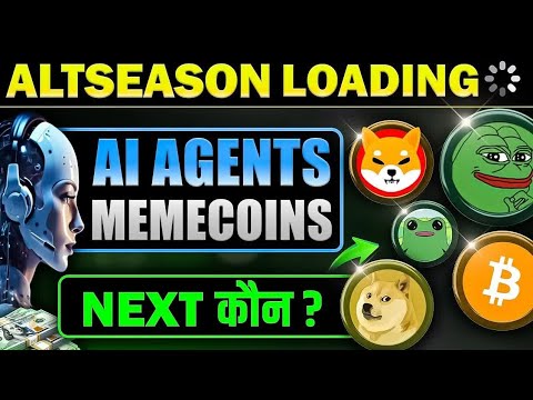 Altseason Loading ! AI Agents Coins ｜ Memecoins Recovery ｜ Cryptocurrency