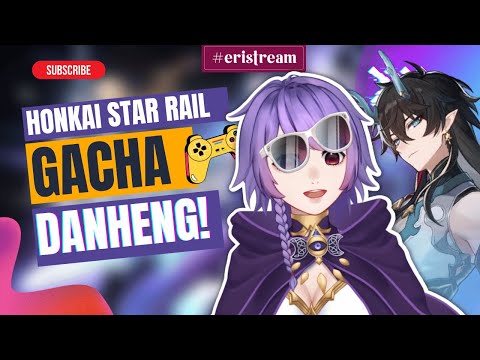 Honkai Star Rail - GACHA DANHENG WAYAE [ Vtuber Indonesia ]