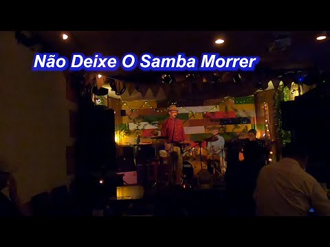 サンバの名曲！　Não Deixe O Samba Morre／Live@Cafe Nation