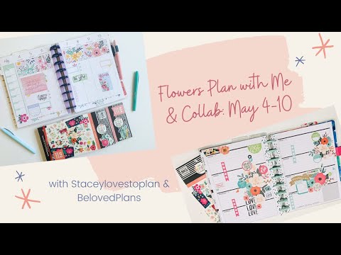 Flowers Plan With Me: May 4-10 // Collab with Stacey Loves to Plan // Classic Happy Planner