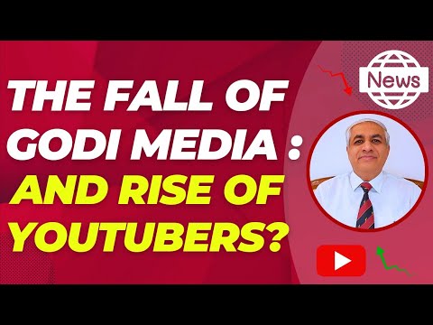 Fall Of Godi Media And Rise Of Youtubers |  A Great Idea Also  Shared With All Subscribers