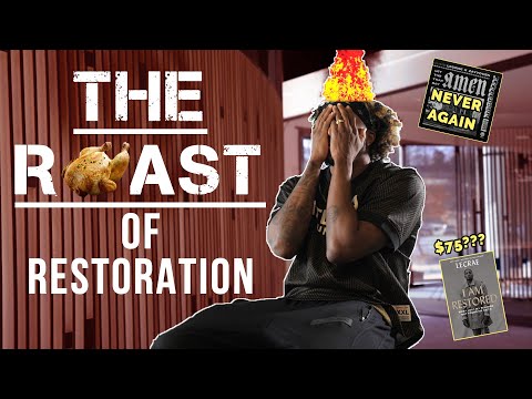 The Roast of Restoration