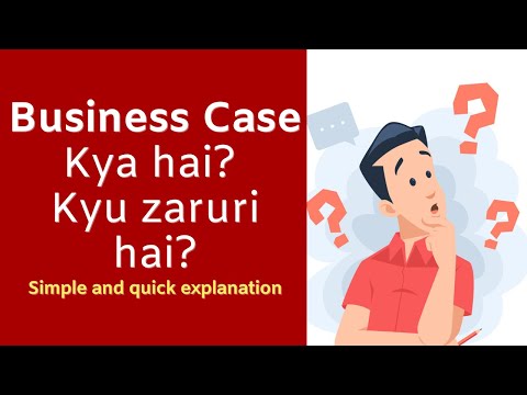 Business Case Kya hai? Kyu zaruri hai? Simple and quick explanation in Hindi