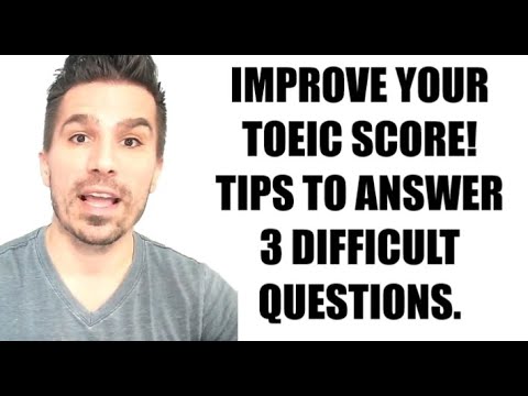 A BETTER TOEIC SCORE (MUST WATCH): ANSWERING 3 DIFFICULT TOEIC QUESTIONS #toeic #passtoeic #toeic990