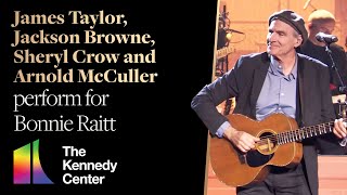 James Taylor, Jackson Browne, Sheryl Crow and Arnold McCuller "Nick of Time" | Kennedy Center Honors