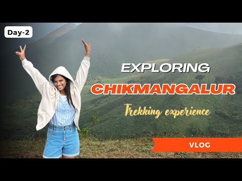 VLOG Chikmangalur ⛰️ Day-2  | Trekking ecperience | Places to visit 🌱 #travelvlog #chikmanglore