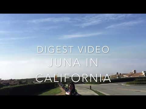 Juna in California  digest video