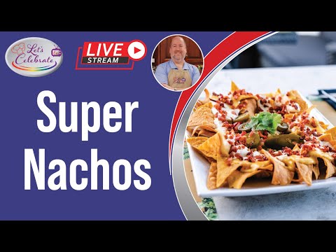 Super Nachos: From Scratch to Party-Ready