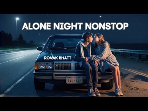 Alone Night💔 Mash-up l Lofi pupil | Bollywood songs | Chillout Lo-fi Mix | Best Of Arijit Singh 2024