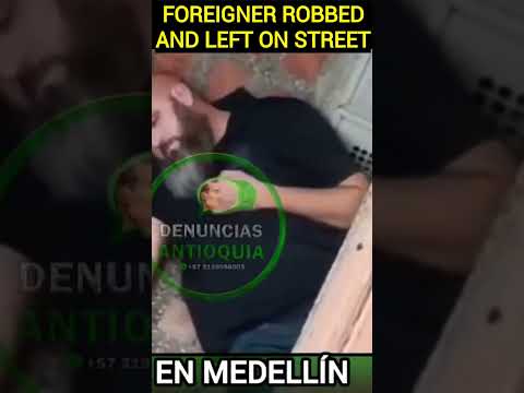 Shocking Robbery in Medellin: Two Women Abandon Foreigner in the Street