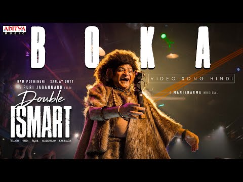 BOKA Full Video Song ( HINDI ) | Double ISMART | Ram Pothineni | ALI | Puri Jagannadh | Mani Sharma