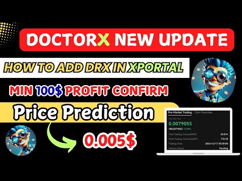 Doctor X Airdrop Received💯 | How to add Drx token on XPortal | Doctor X Listing Price💰