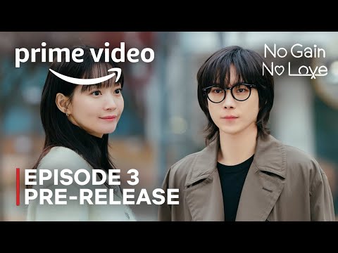 No Gain No Love | Episode 3 Pre-release | First Look | Kim Young Dae | Shin Min Ah