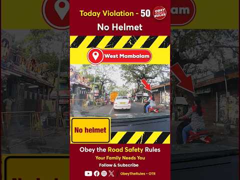 TODAY VIOLATION - 50 Wear Helmet have a Safe Ride #otr #obeytherules #chennaitrafficpolice