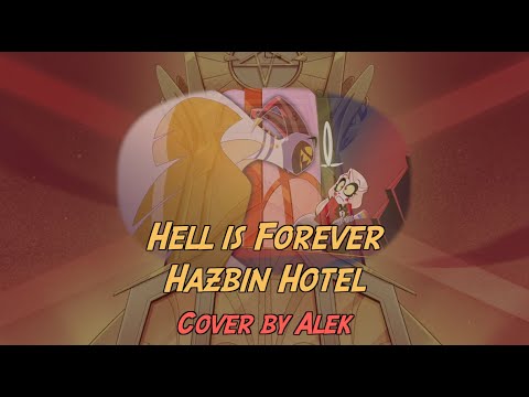 Hell Is Forever - Hazbin Hotel (Cover by Alek)