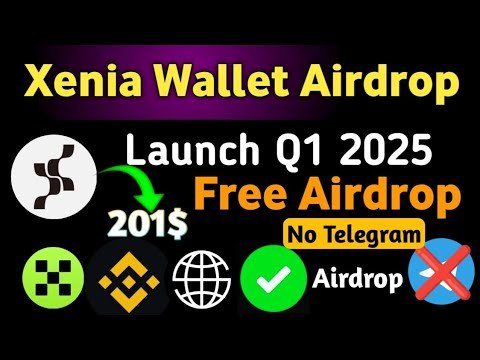 Free Airdrop & Xenea Wallet Airdrop || Xenia Wallet Free Airdrop Full Guide | No Telegram Airdrop