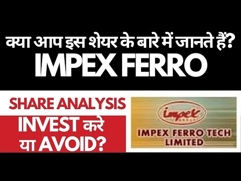 Impex Ferro Tech Limited  IMPEX FERRO LATEST NEWS | IMPEX FERRO SHARE REVIEW AND ANALYSIS |