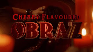 Cherry Flavoured - Obraz (Official Video)