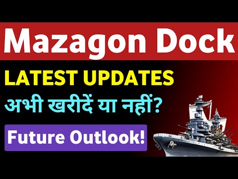 Mazagon Dock Share Latest News 🔥 कैसा होगा Future? 🔥