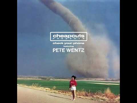 Cheap Cuts - Check Your Phone (feat. Pete Wentz) (Super Clean)