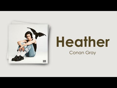 Conan Gray - Heather (Lyric Video)